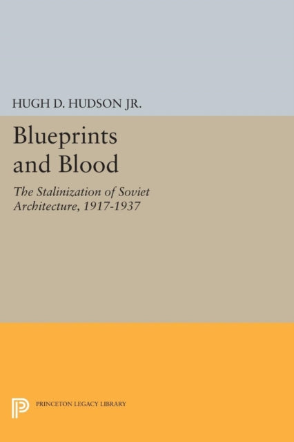 Book cover of: Blueprints and Blood. By: Hudson, Hugh D., Jr.
