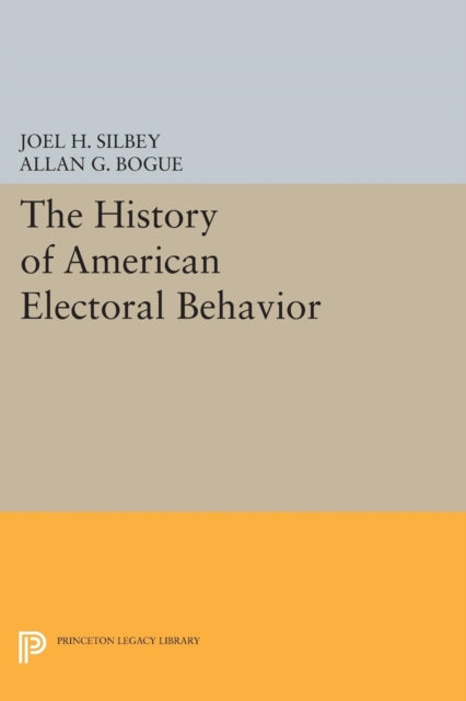Book cover of: History of American Electoral Behavior. By: Joel H. Silbey