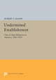 Book cover of: Undermined Establishment. By: Robert T. Handy