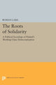 Book cover of: Roots of Solidarity. By: Roman Laba
