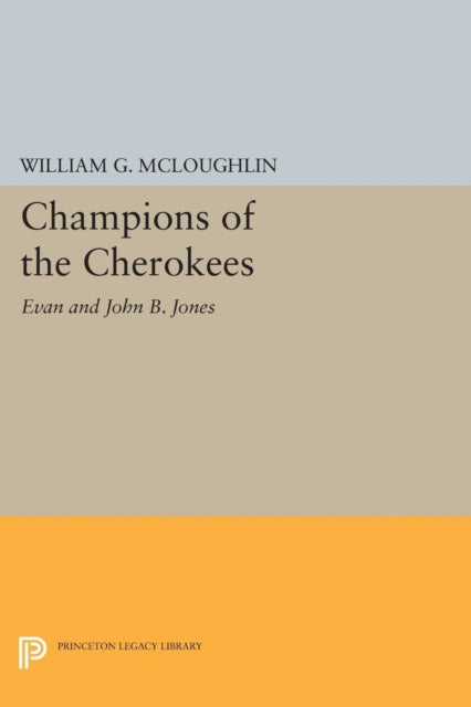 Book cover of: Champions of the Cherokees. By: William G. McLoughlin