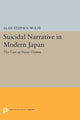 Book cover of: Suicidal Narrative in Modern Japan. By: Alan Stephen Wolfe