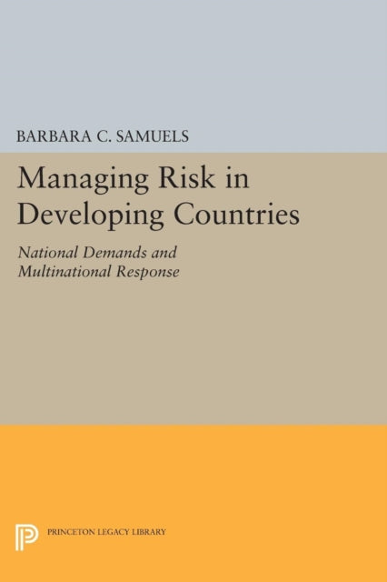 Book cover of: Managing Risk in Developing Countries. By: Barbara C. Samuels