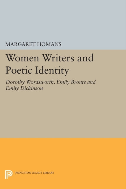 Book cover of: Women Writers and Poetic Identity. By: Margaret Homans