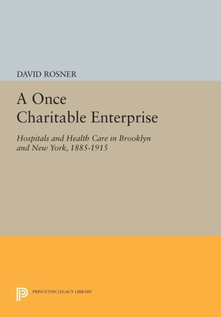 Book cover of: Once Charitable Enterprise. By: David Rosner