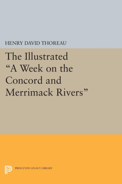Book cover of: Illustrated A Week on the Concord and Merrimack Rivers. By: Henry David Thoreau