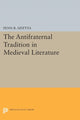 Book cover of: Antifraternal Tradition in Medieval Literature. By: Penn R. Szittya