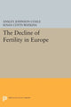 Book cover of: Decline of Fertility in Europe. By: Ansley Johnson Coale