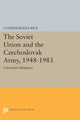 Book cover of: Soviet Union and the Czechoslovak Army, 1948-1983. By: Condoleezza Rice