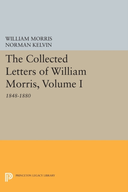 Book cover of: Collected Letters of William Morris, Volume I. By: William Morris
