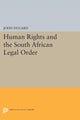 Book cover of: Human Rights and the South African Legal Order. By: John Dugard