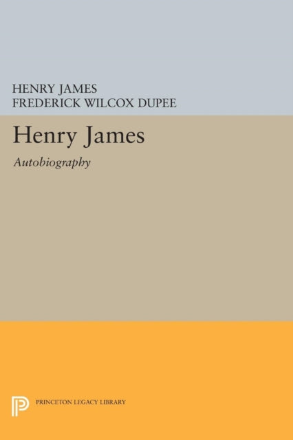 Book cover of: Henry James. By: Frederick Wilcox Dupee
