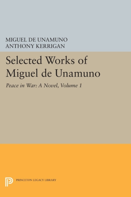 Book cover of: Selected Works of Miguel de Unamuno, Volume 1. By: Miguel de Unamuno