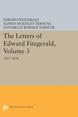 Letters of Edward Fitzgerald, Volume 3