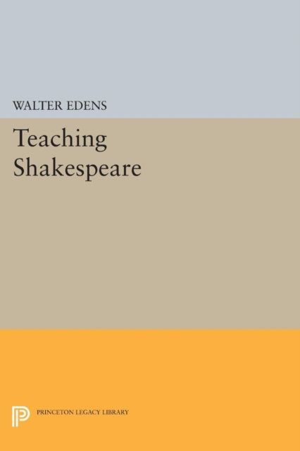 Book cover of: Teaching Shakespeare. By: Walter Edens