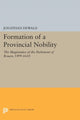 Book cover of: Formation of a Provincial Nobility. By: Jonathan DeWald