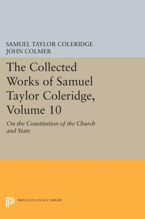 Collected Works of Samuel Taylor Coleridge, Volume 10