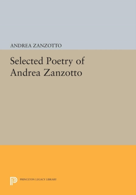 Book cover of: Selected Poetry of Andrea Zanzotto. By: Andrea Zanzotto