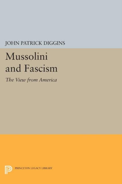 Book cover of: Mussolini and Fascism. By: John P. Diggins