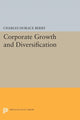 Book cover of: Corporate Growth and Diversification. By: Charles Horace Berry
