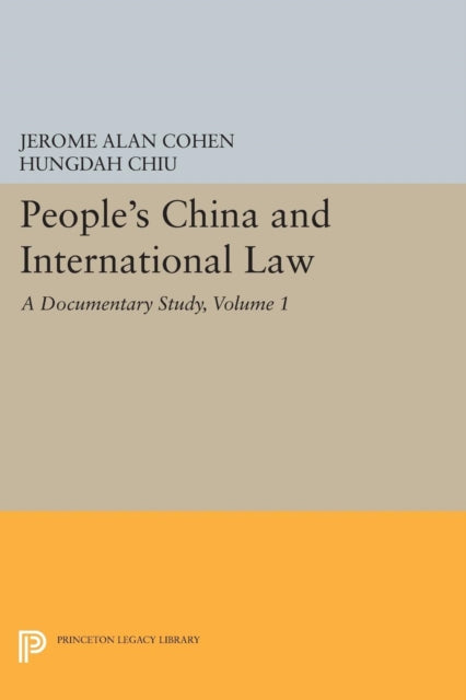 Book cover of: People's China and International Law, Volume 1. By: Jerome Alan Cohen