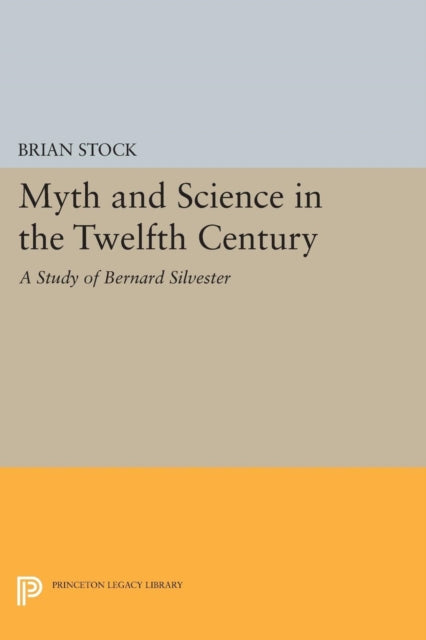 Book cover of: Myth and Science in the Twelfth Century. By: Brian Stock