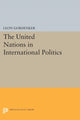 Book cover of: United Nations in International Politics. By: Leon Gordenker