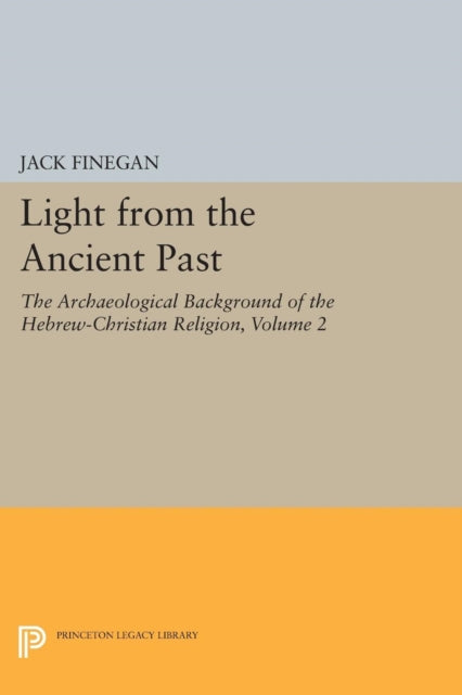 Book cover of: Light from the Ancient Past, Vol. 2. By: Jack Finegan
