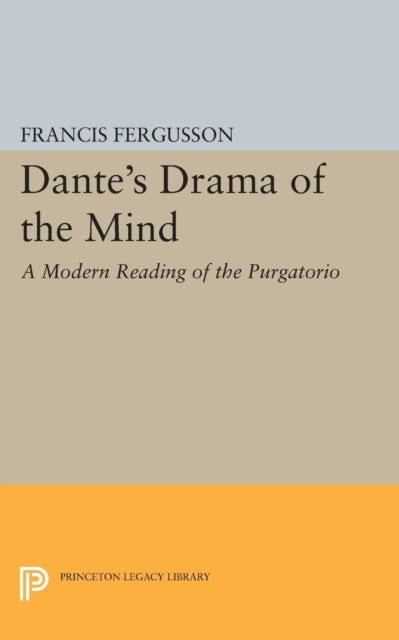 Book cover of: Dante's Drama of the Mind. By: Francis Fergusson
