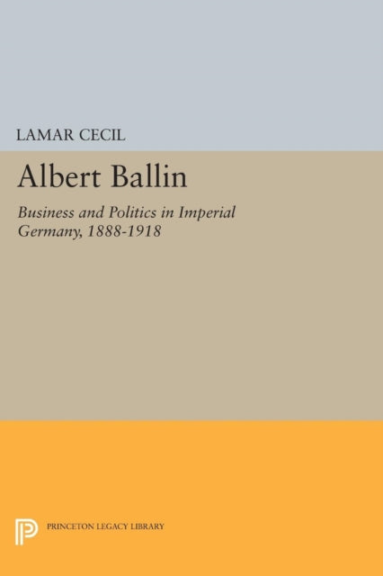 Book cover of: Albert Ballin. By: Lamar Cecil