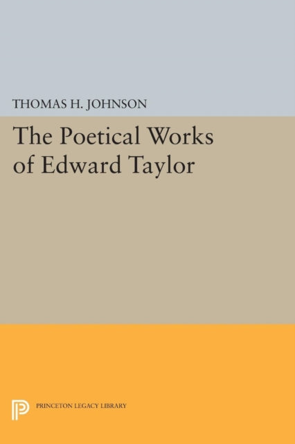 Book cover of: Poetical Works of Edward Taylor. By: Thomas Herbert Johnson