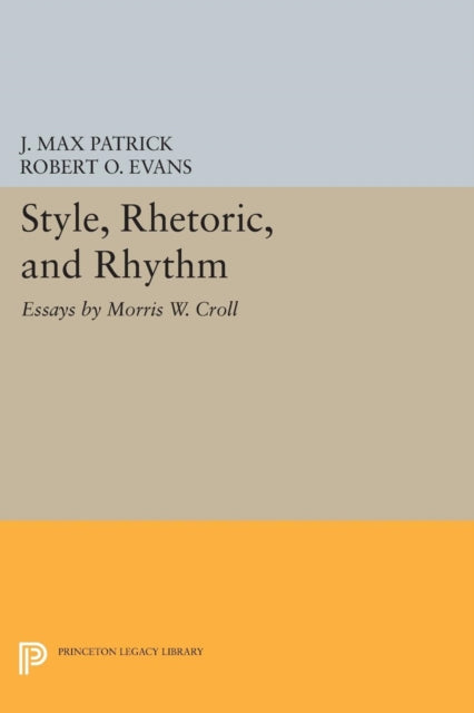 Book cover of: Style, Rhetoric, and Rhythm. By: Morris W. Croll