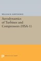 Book cover of: Aerodynamics of Turbines and Compressors. (HSA-1), Volume 1. By: William R. Hawthorne