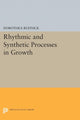 Book cover of: Rhythmic and Synthetic Processes in Growth. By: Dorothea Rudnick