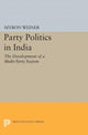 Book cover of: Party Politics in India. By: Myron Weiner