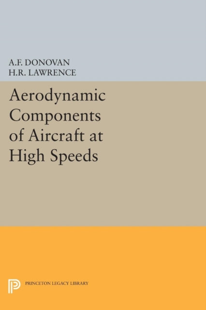 Book cover of: Aerodynamic Components of Aircraft at High Speeds. By: Allen F. Donovan
