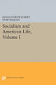 Book cover of: Socialism and American Life, Volume I. By: Donald Drew Egbert