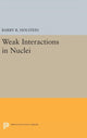 Book cover of: Weak Interactions in Nuclei. By: Barry R. Holstein