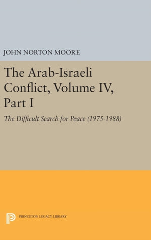 Arab-Israeli Conflict, Volume IV, Part I