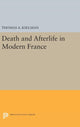 Book cover of: Death and Afterlife in Modern France. By: Thomas A. Kselman
