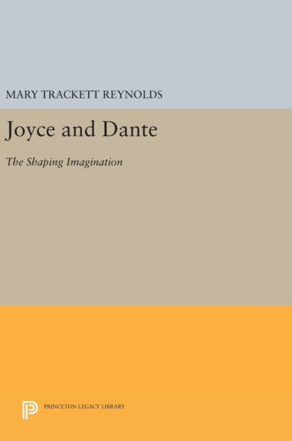 Book cover of: Joyce and Dante. By: Mary Trackett Reynolds