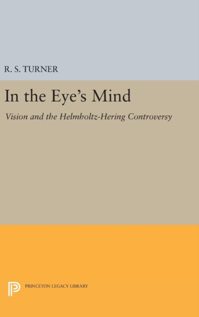 Book cover of: In the Eye's Mind. By: R. S. Turner