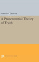 Book cover of: Prosentential Theory of Truth. By: Dorothy Grover