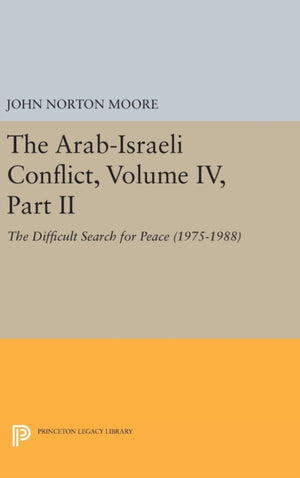 Arab-Israeli Conflict, Volume IV, Part II