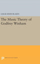 Book cover of: Music Theory of Godfrey Winham. By: Leslie David Blasius