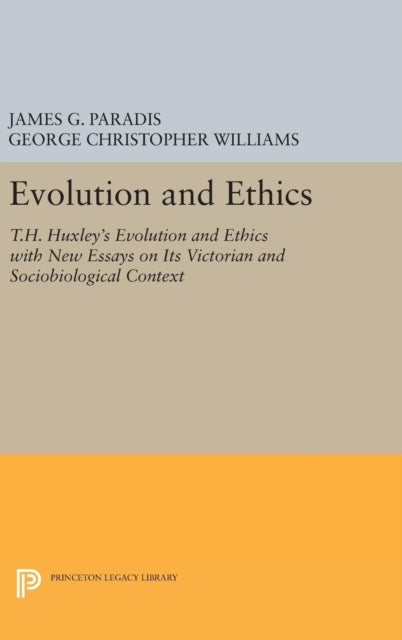 Book cover of: Evolution and Ethics. By: James G. Paradis