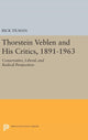 Book cover of: Thorstein Veblen and His Critics, 1891-1963. By: Rick Tilman