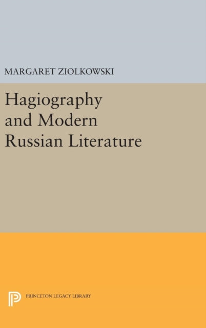 Book cover of: Hagiography and Modern Russian Literature. By: Margaret Ziolkowski