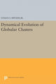 Book cover of: Dynamical Evolution of Globular Clusters. By: Spitzer, Lyman S., Jr.