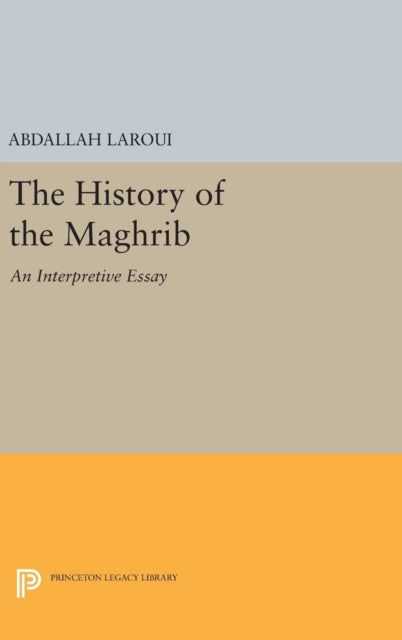 Book cover of: History of the Maghrib. By: Abdallah Laroui